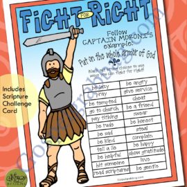CHOOSE THE RIGHT – ARMOR OF GOD Lesson Lifesaver Activity: Fight for Right – Follow Captain Moroni’s Example – Put on the whole armor of God – COME FOLLOW ME