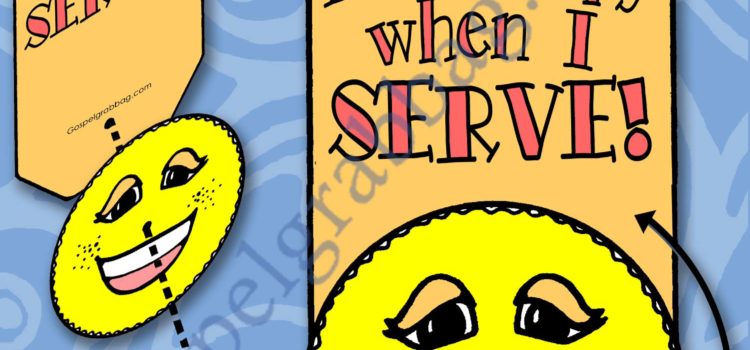 I'm Happy When I Serve! smile badge