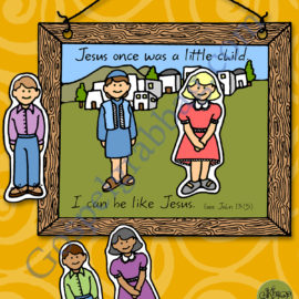 EXAMPLE OF JESUS Activity: “Jesus once was a little child. I can be like Jesus” poster or coloring page – Come Follow Me or Primary – Behold Your Little Ones – Nursery, Lesson 19