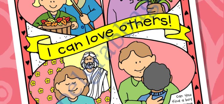 LESSON LIFESAVER Activity I Can Love Others! poster or coloring page
