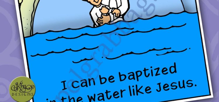 I Can Be Baptized in Water like Jesus – Baptism Water Wheel