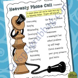 PRAYER – Revelation: LDS Lesson Activity: Heavenly Phone Call crossmatch – “How can I make my prayers more meaningful?”
