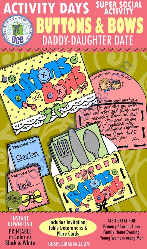 Activity Days - Super Socials - Daddy / Daughter Date: Buttons and Bows (Faith in God Activity Days) $3.75 Activity Days - Super Socials - Daddy / Daughter Date: Buttons and Bows (Faith in God Activity Days)