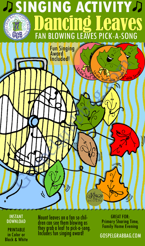 DANCING LEAVES Pick-a-Song: Primary Music Singing Time Activities to Motivate Children to Sing, download from GospelGrabBag.com $2.00 DANCING LEAVES Pick-a-Song: Primary Music Singing Time Activities to Motivate Children to Sing, download from GospelGrabBag.com