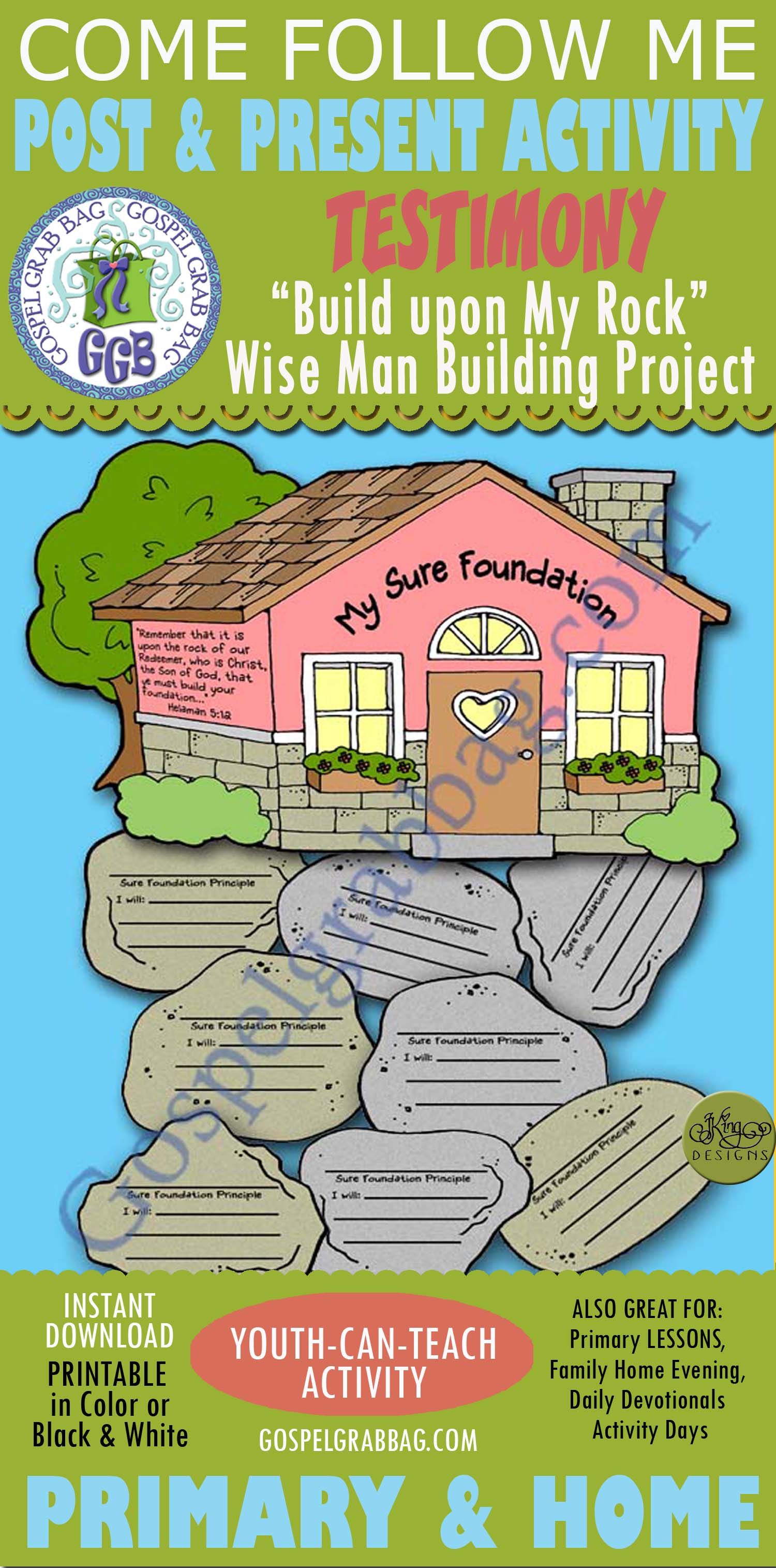 TESTIMONY Post-and-Present Activity: My Sure Foundation - Wise Man Wise Man “Built His House upon a Rock”