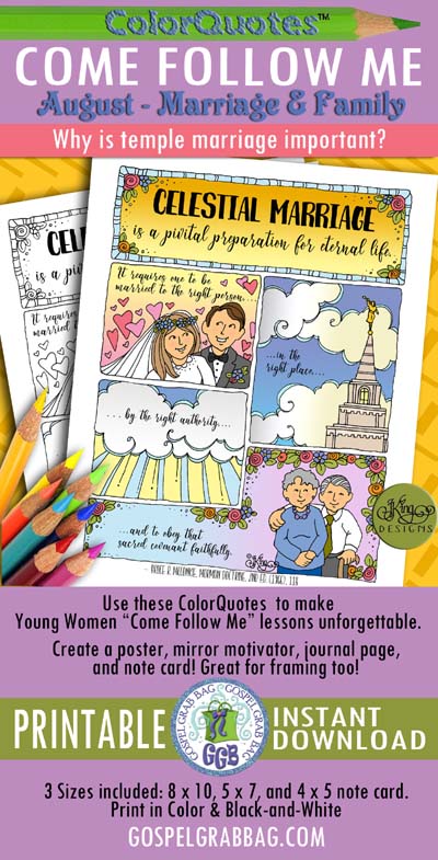 $2.00 TEMPLE MARRIAGE: Come Follow Me LESSON - AUGUST Week 2 Why is temple marriage important? Color Quote "Celestial marriage is a pivotal part of preparation for eternal life." GospelGrabBag.com
