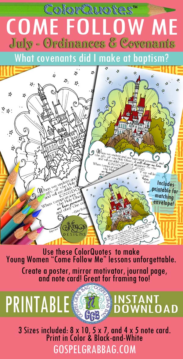 BAPTISM: ColorQuotes for JULY Theme: Ordinances and Covenants, PRINTABLES, Come Follow Me LESSON 3 What covenants do I make at baptism?, LDS printables, GospelGrabBag.com