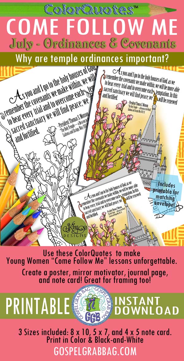 Quotes to Color - ColorQuotes for JULY Theme: Ordinances and Covenants, PRINTABLES, Come Follow Me LESSON 5 Why are temple ordinances important in my life?, LDS printables, GospelGrabBag.com