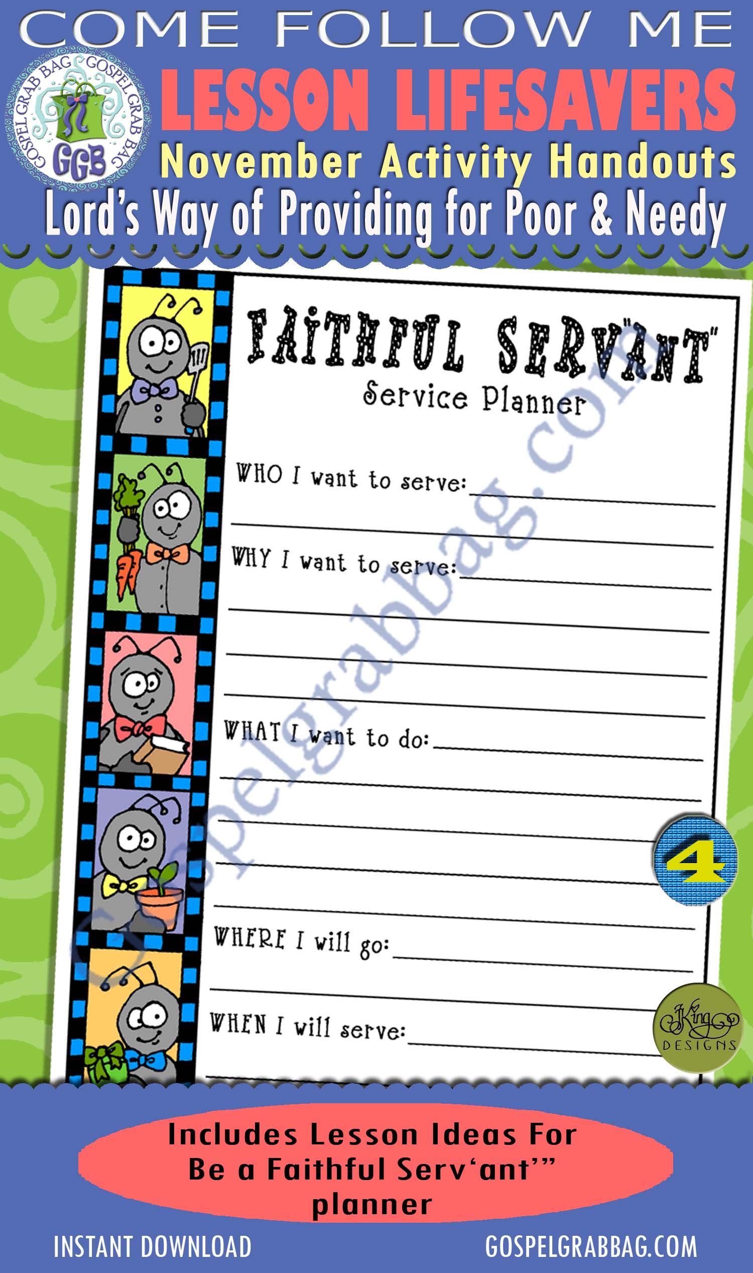 SERVICE ACTIVITY: Faithful Serv"ant" (servant) $1.75 November Lesson 6 "What is the Lord's way of providing for the poor and needy?" ACTIVITY: Faithful Serv"ant" (servant)