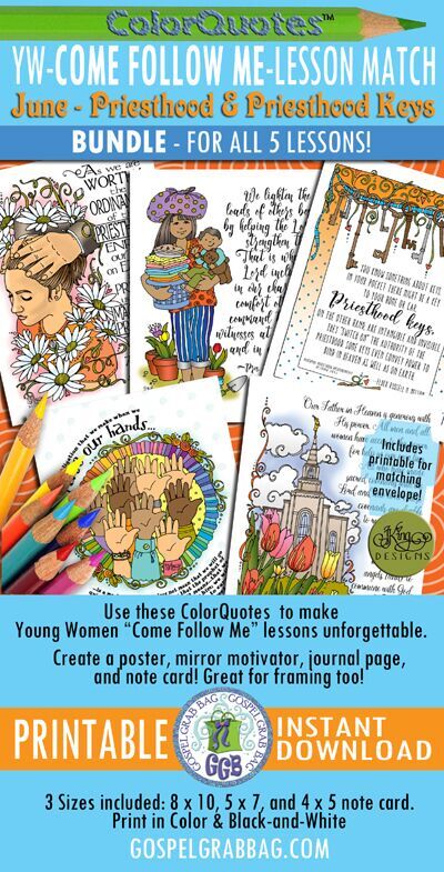 Quotes to Color - ColorQuotes for June, Young Women, Come Follow Me Theme: Priesthood and Priesthood Keys, printables, bundle, kit, GospelGrabBag.com