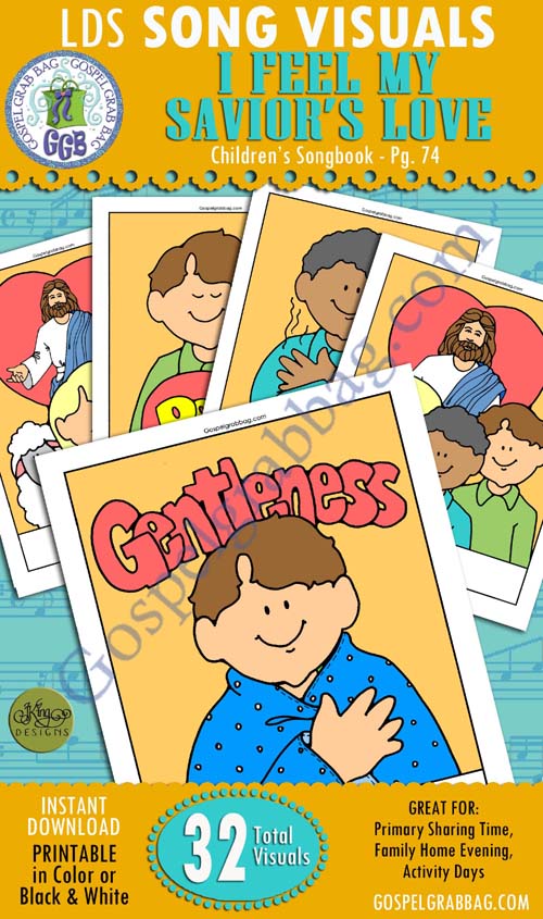 $3.50 Song - I Feel My Savior's Love: Children's Songbook, p. 74, song visuals, Primary, family home evening, gospelgrabbag.com
