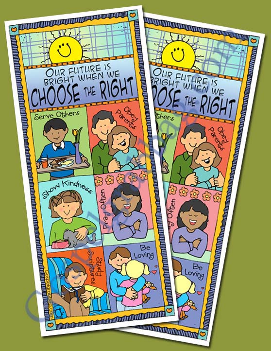 CHOOSE THE RIGHT bookmark to match the 2017 Primary Theme "Choose the Right", FREE, gospelgrabbag.com