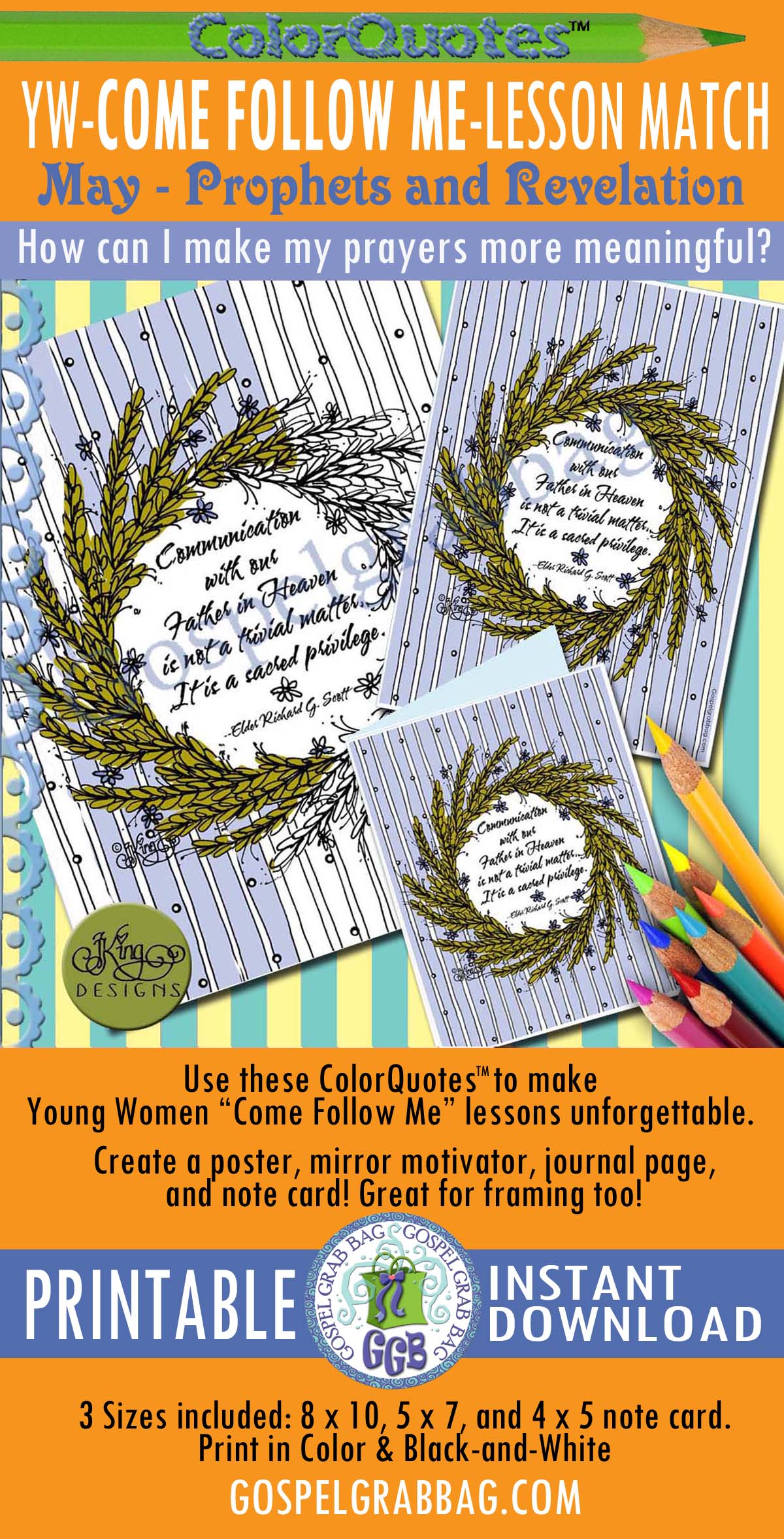 $2.00 Quotes to Color - ColorQuotes for May Theme: Prophets and Revelation PRINTABLES, LESSON 3 How can I make my prayers more meaningful?, printables, GospelGrabBag.com, "Communication with Father in Heaven is not a trivial matter, it's a sacred privilege." - Elder Richard G. Scott