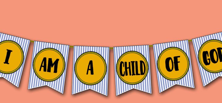 "I Am a Child of God" Primary Theme BANNER for Sharing Time, GospelGrabBag.com