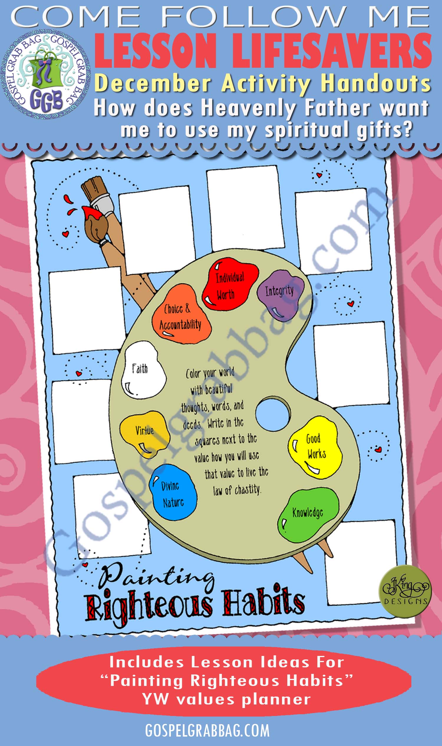 December Lesson 2 - Come Follow Me "How does Heavenly Father want me to use my spiritual gifts?" ACTIVITY: Painting Righteous Habits planner $1.75 December Lesson 2 - Come Follow Me "How does Heavenly Father want me to use my spiritual gifts?" ACTIVITY: Painting Righteous Habits planner