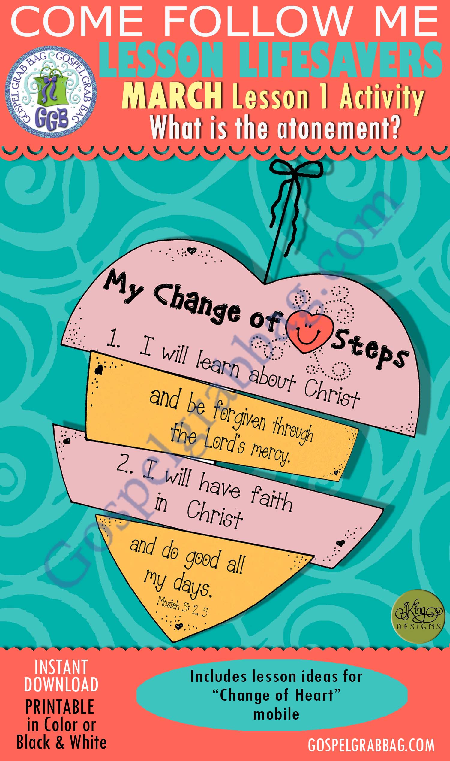 $1.75 MARCH Lesson 1 Come Follow Me "What is the Atonement?" ACTIVITY: Change of Heart mobile, Young Women handout, GospelGrabBag.com