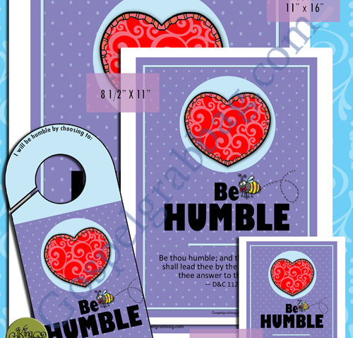 BE HUMBLE - President Gordon B. Hinckley's Be's, plus more - "CHARACTER BE'S (BEES) posters, doorknob sign, and cards