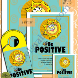 BE POSITIVE - President Gordon B. Hinckley's Be's, plus more - "CHARACTER BE'S (BEES) posters, doorknob sign, and cards