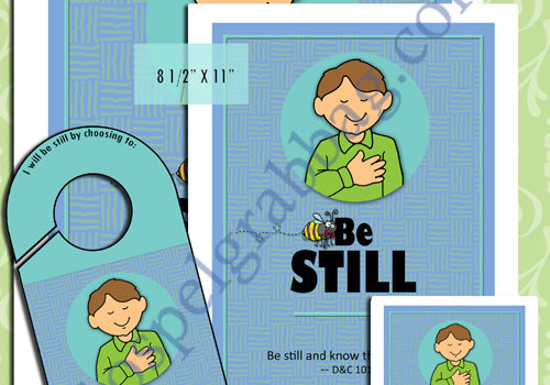 CHARACTER BEE “Be still and know that I am God.” – D&C 101:16