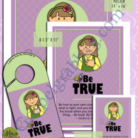 BE TRUE President Gordon B. Hinckley's Be's, plus six more - "CHARACTER BE'S (BEES) posters, doorknob sign, and cards