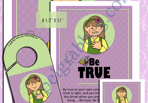 BE TRUE President Gordon B. Hinckley's Be's, plus six more - "CHARACTER BE'S (BEES) posters, doorknob sign, and cards