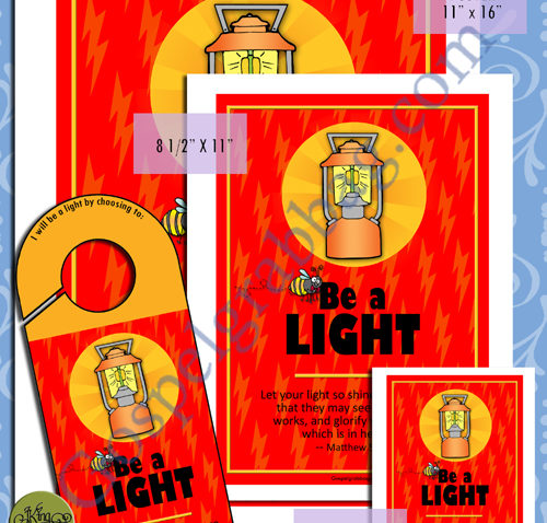 BE A LIGHT - More "CHARACTER BE'S" to add to President Gordon B. Hinckley's Be's (BEES) posters, doorknob sign, and cards