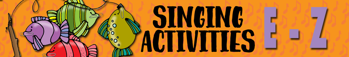 SINGING FUN ACTIVITIES SUBJECTS E-Z