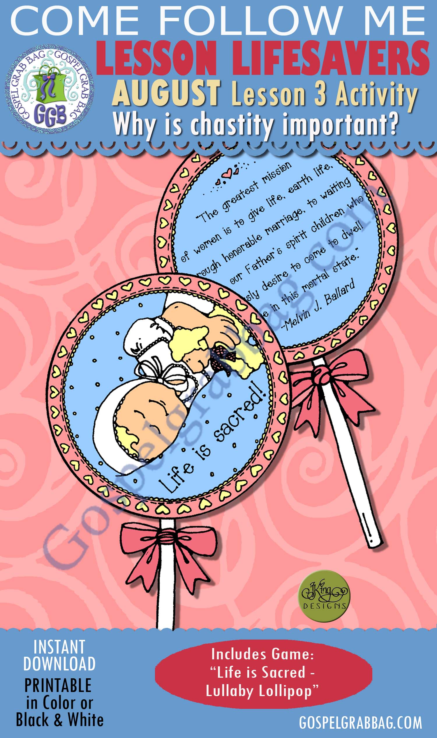 CHASTITY: Activity "Life is Sacred - Lullaby Lollipop" quote to insert lollipop sucker $1.75 AUGUST Lesson 3 "Why is chastity important?" LESSON LIFESAVER Activity: Life is Sacred - Lullaby Lollipop