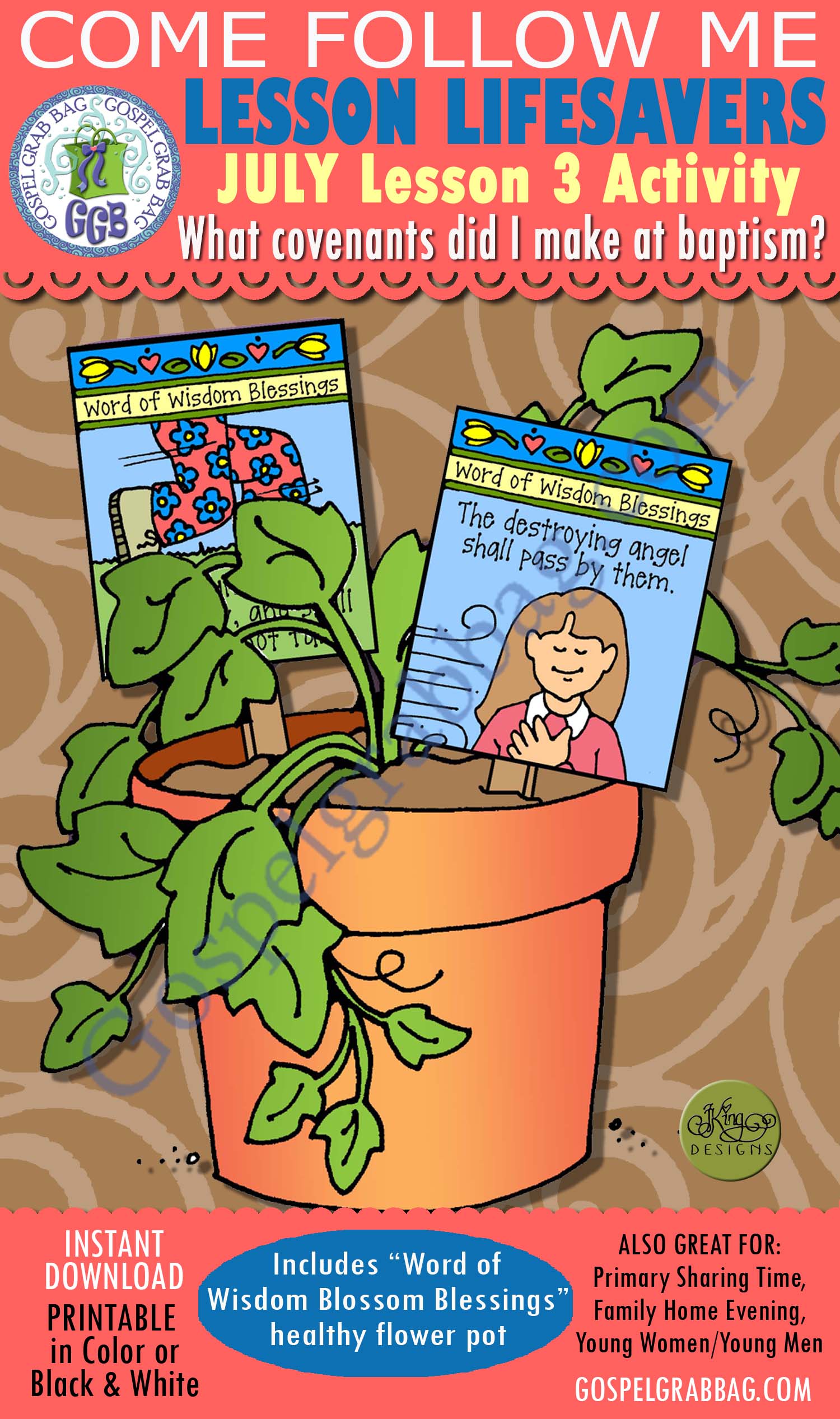 WORD OF WISDOM - COVENANTS: Word of Wisdom Blossom Blessings healthy flower pot $1.75 JULY Lesson 3 Come Follow Me - "What covenants did I make at baptism?" LESSON LIFESAVER: WORD OF WISDOM Blossom Blessings healthy flower pot - Lesson Theme: "What covenants did I make at baptism?"