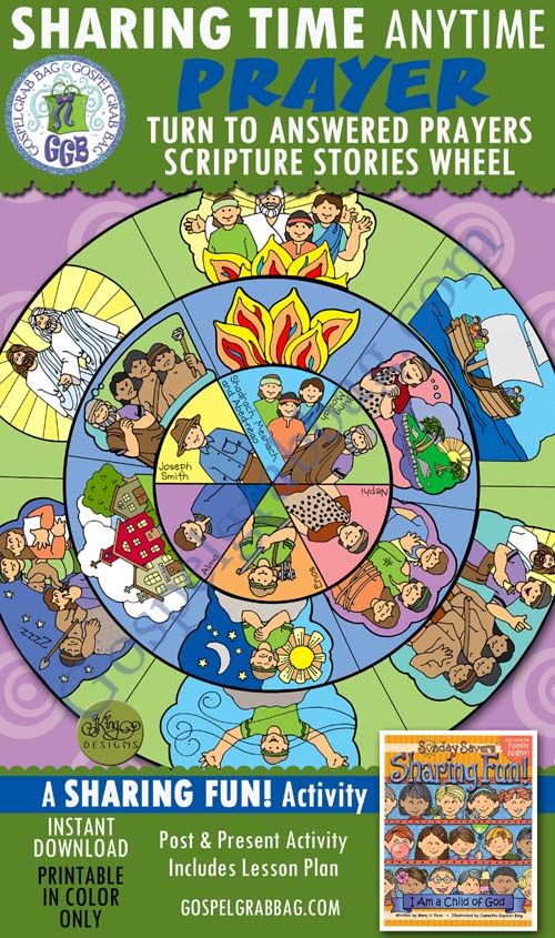 PRAYER: Post-and-Present Activity "Turn to Answered Prayers" (Scripture Stories Wheel)