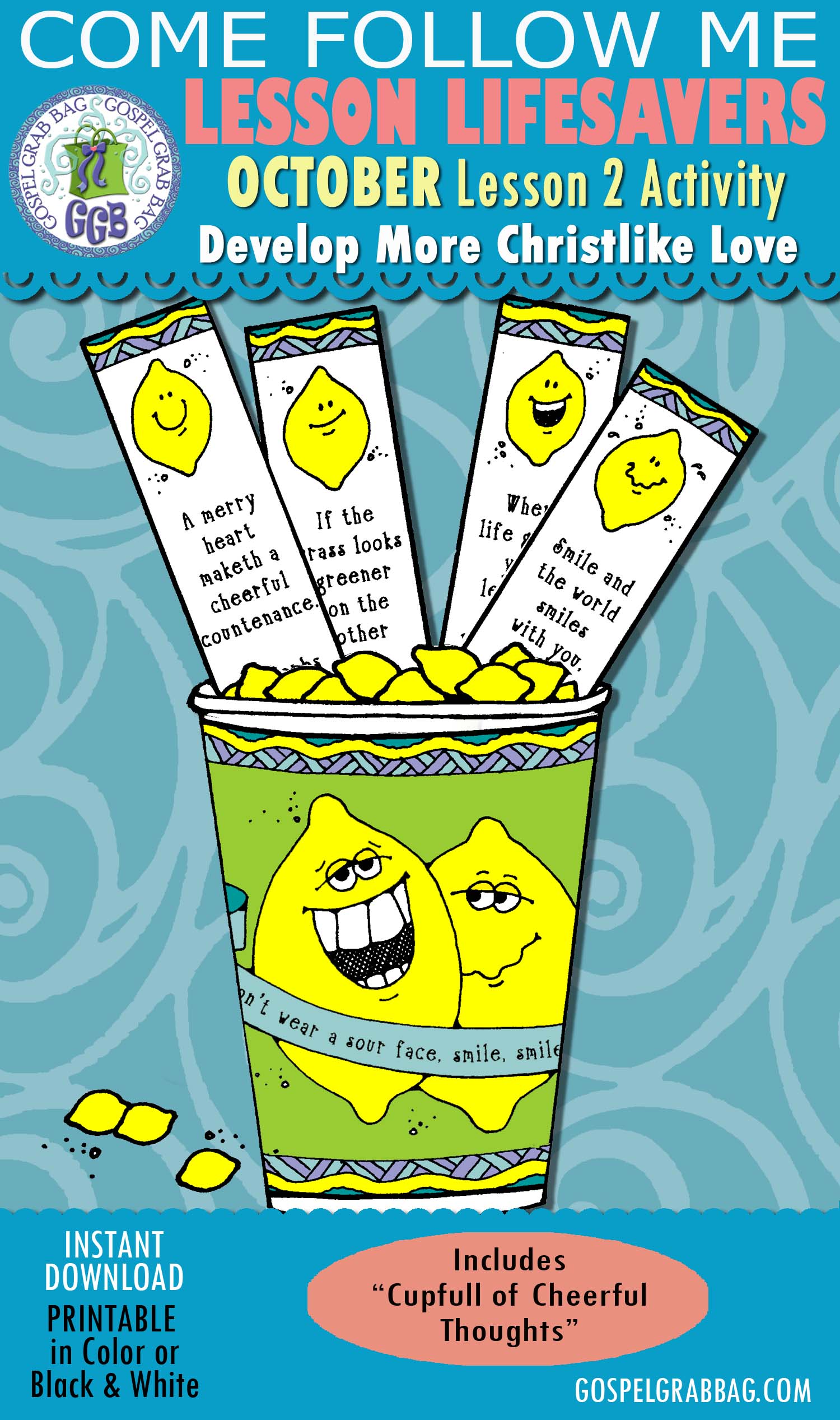 THOUGHTS Activity: Cup full of Cheerful Thoughts $1.75 OCTOBER Lesson 1 "How to develop Christlike love?" Activity: Cup full of Cheerful Thoughts