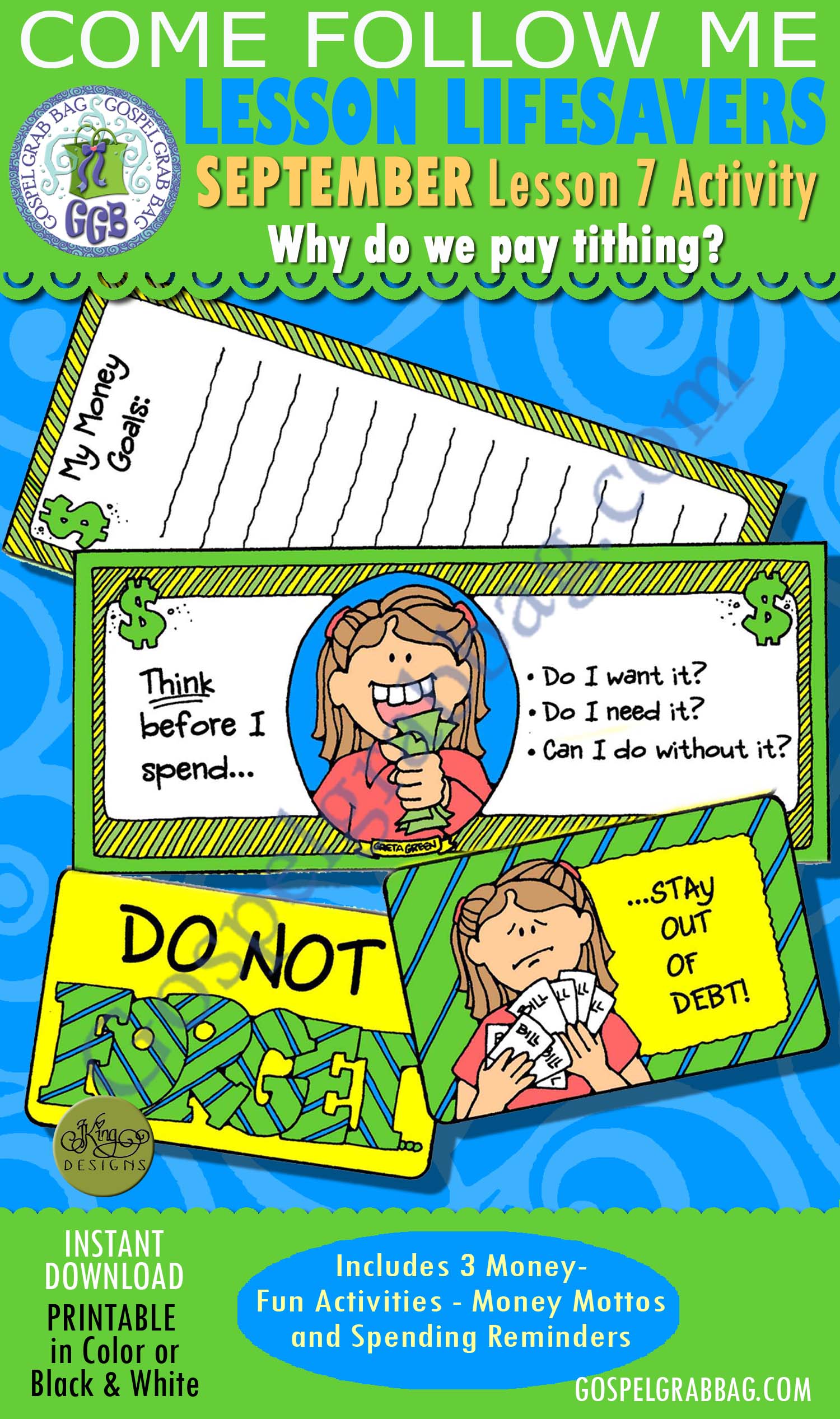 TITHING - BUDGETING - SAVINGS Activity: Money Mottos to place in wallet $1.75 September Lesson 7 Come Follow Me "Why do we pay tithing?" Activity: Money Mottos to place in wallet