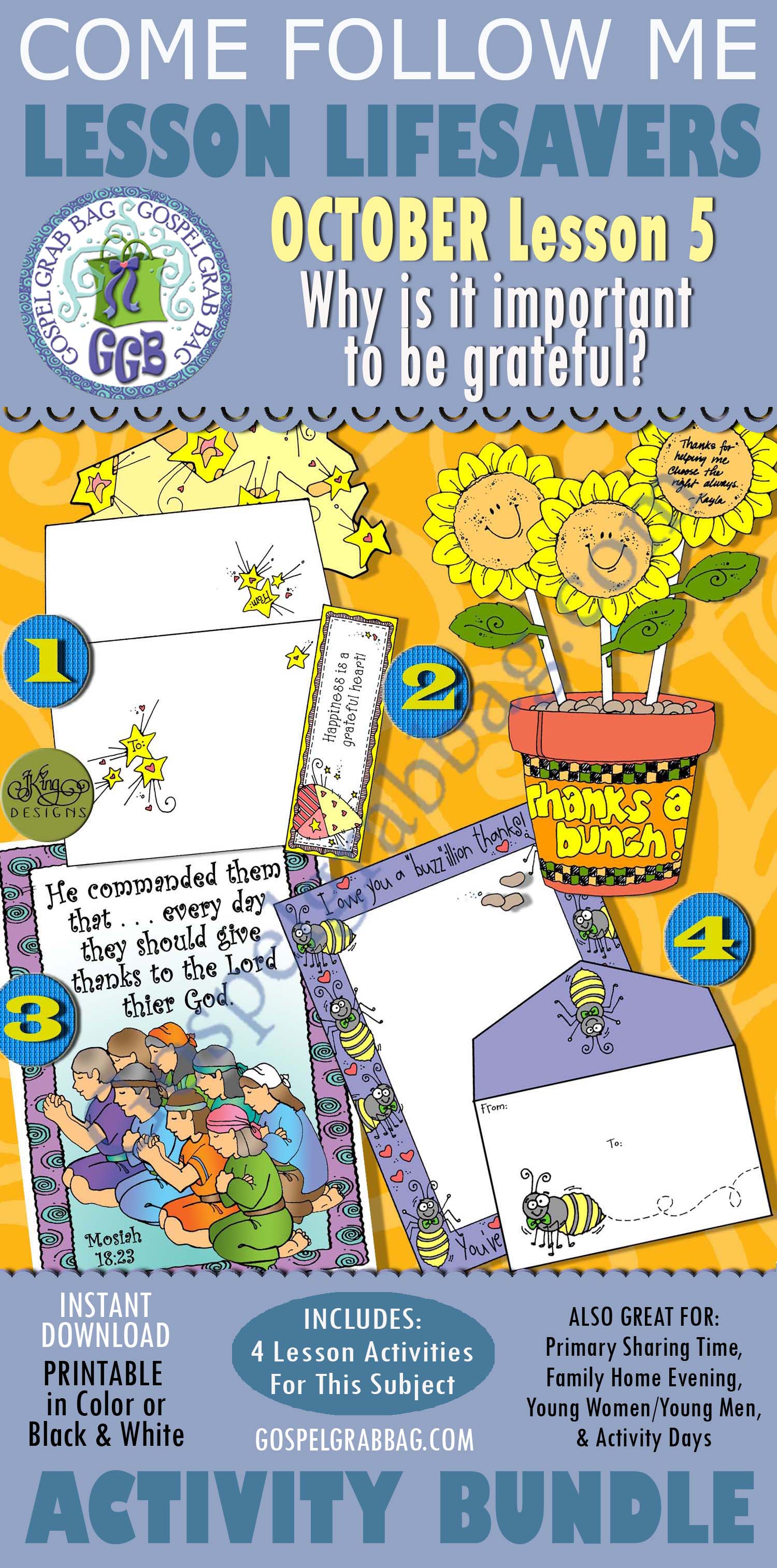 OCTOBER Lesson 5 Come Follow Me "Why is it important to be grateful?" $4.00 OCTOBER Lesson 5 Come Follow Me "Why is it important to be grateful?" BUNDLE Activities, Handouts
