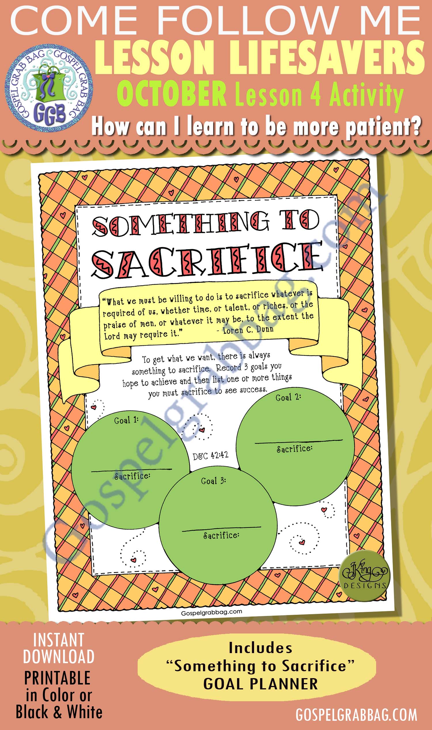 PATIENCE - SERVICE Activity: Something to Sacrifice goal planner $1.75 OCTOBER Lesson 5 Come Follow Me "How can I learn to be more patient?" - Lesson Lifesaver Activity: Something to Sacrifice goal planner