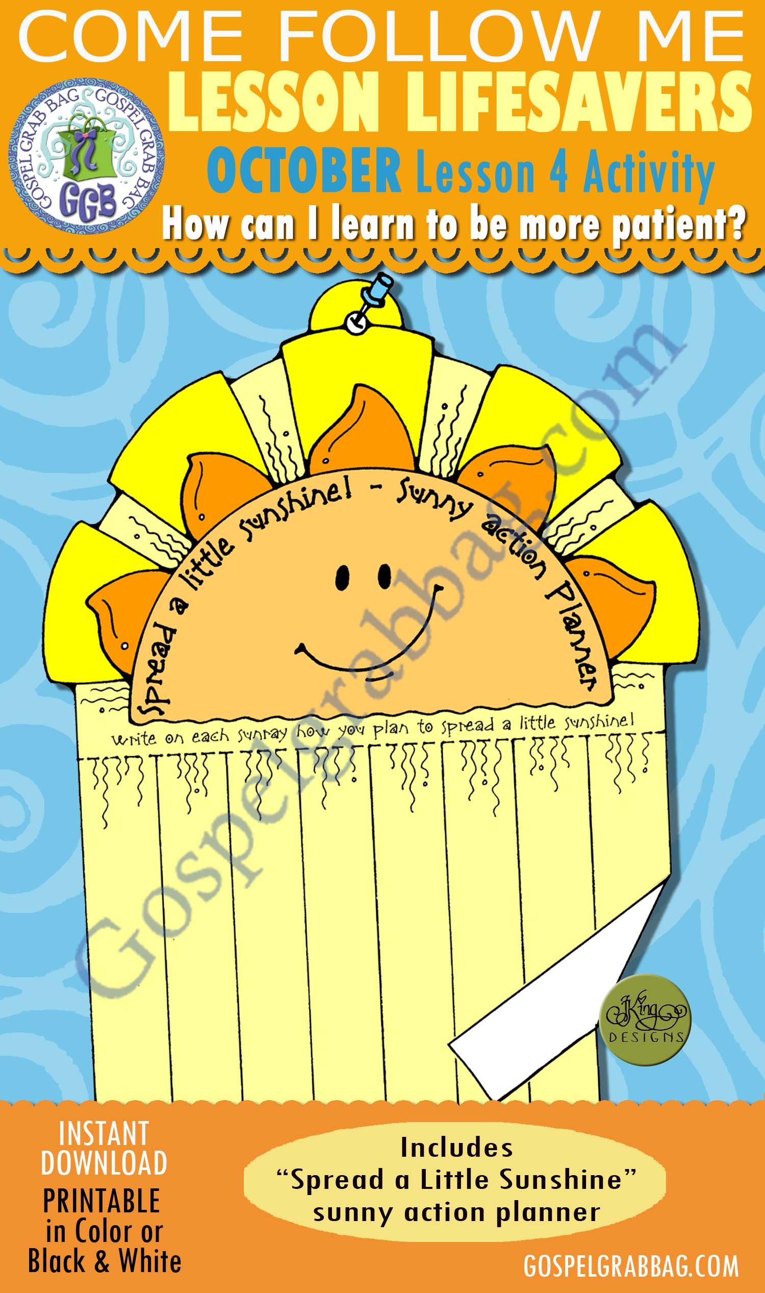 SERVICE - LOVE OTHERS Activity: Spread a Little Sunshine! Sunny Action Planner $1.75 OCTOBER Lesson 5 Come Follow Me "How can I learn to be more patient?" Activity: Spread a Little Sunshine! Sunny Action Planner