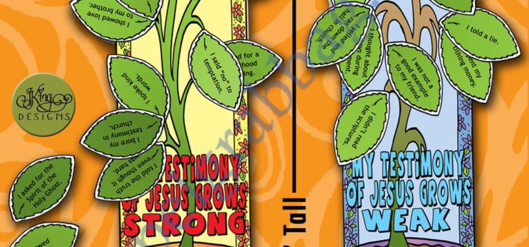 My Strong Testimony of Jesus (Weak or Strong Plant Builder)