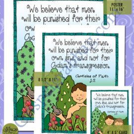 Article of Faith 1:2 “We believe that men will be punished for their own sins, and not for Adam’s transgression.”