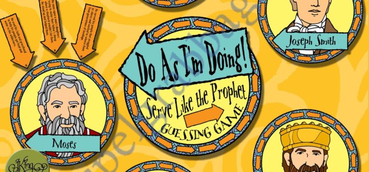 Do As I'm Doing - Serve like the Prophets Guessing Game