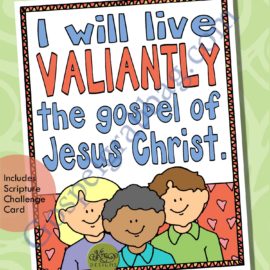 Live Valiantly the Gospel of Jesus Christ (poster)