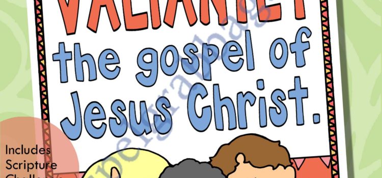 Live Valiantly the Gospel of Jesus Christ (poster)