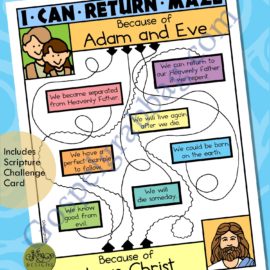 PLAN OF SALVATION Activity: I Can Return maze “Because of Adam and Eve” (The Fall) “Because of Jesus Christ” (Atonement)