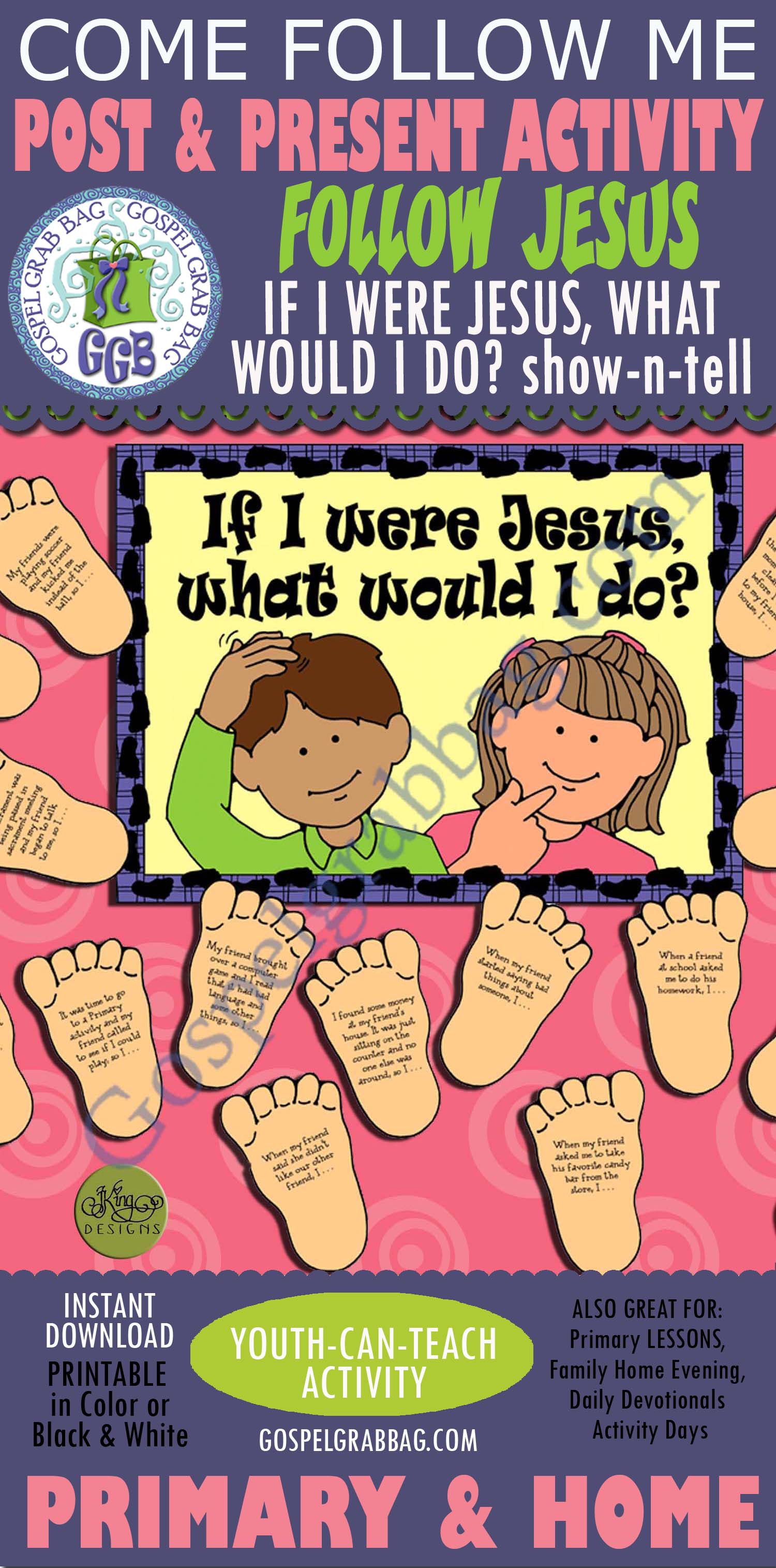 FOLLOW JESUS Activity: "If I Were Jesus, What Would I Do? Post-and-Present “If I Were Jesus, What Would I Do (show-and-tell)