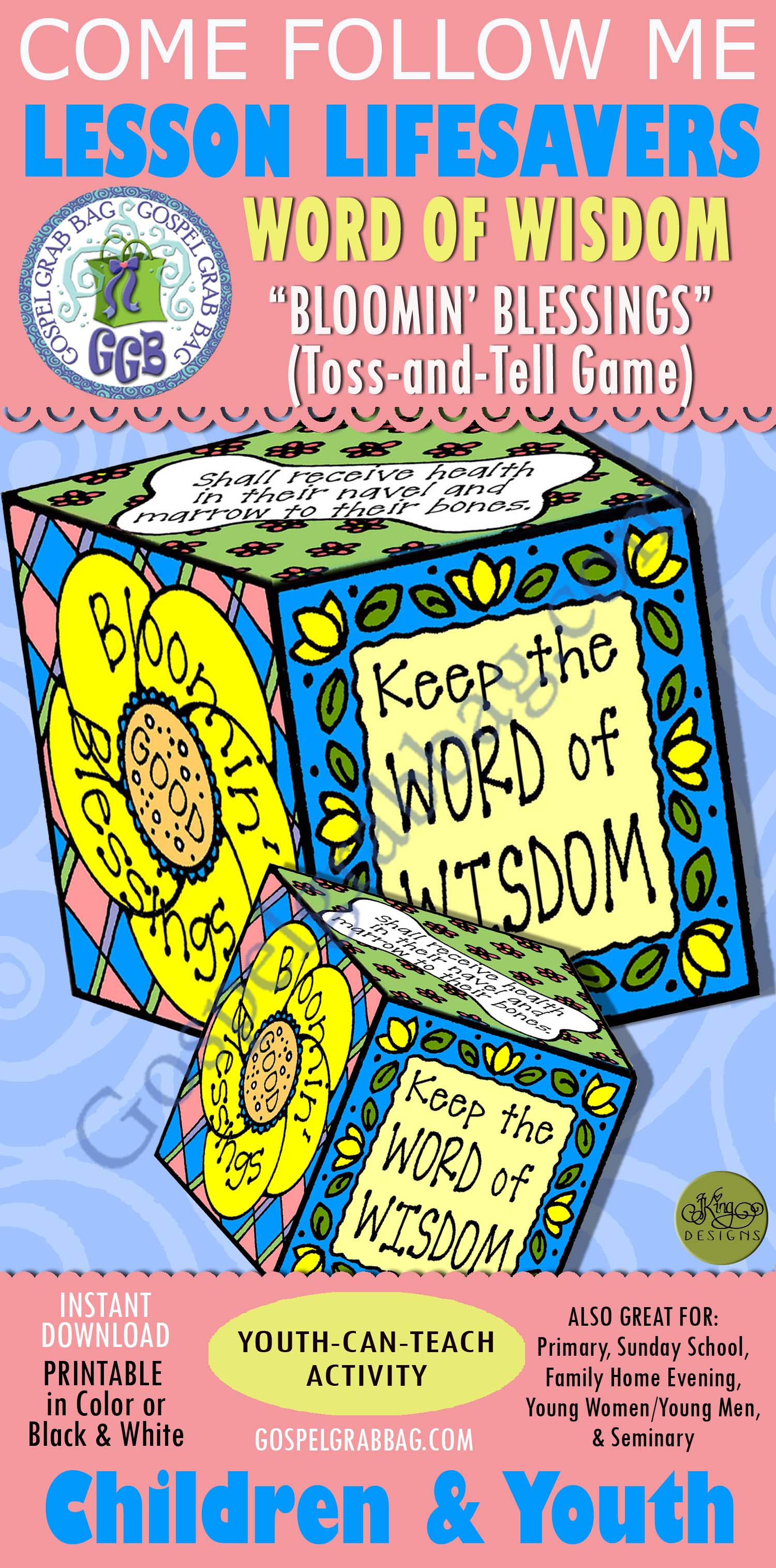 LESSON LIFESAVER Activity “Bloomin’ Good Blessings” Word of Wisdom toss and tell GAME