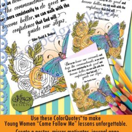 COVENANTS – COMMANDMENTS, LDS Lesson Activity: COLOR QUOTE “As we honor our covenants and keep the commandments … walk with the confidence that God will guide our steps.” – Elder David A. Bednar