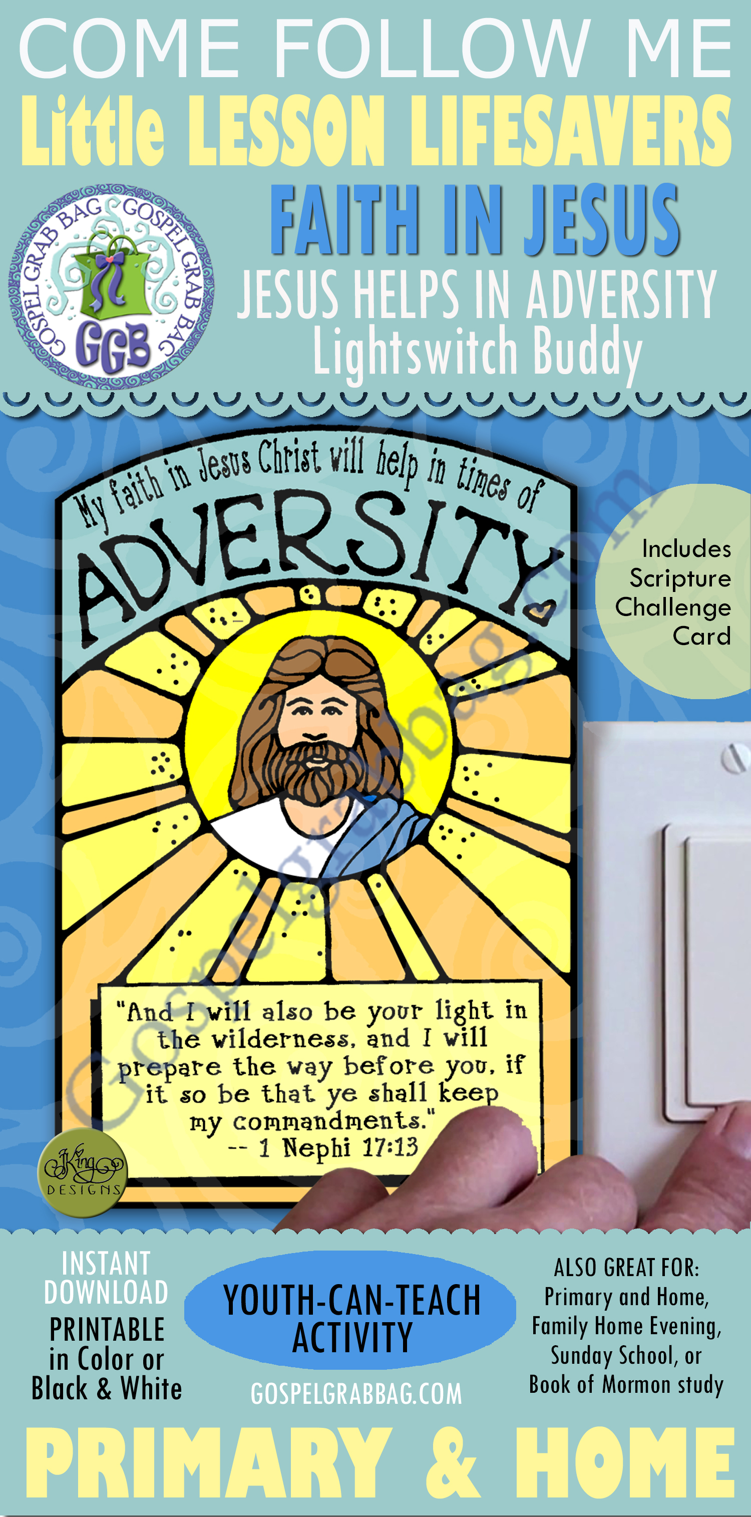 My Faith in Jesus Christ Adversity light switch buddy 1 Nephi 17:13