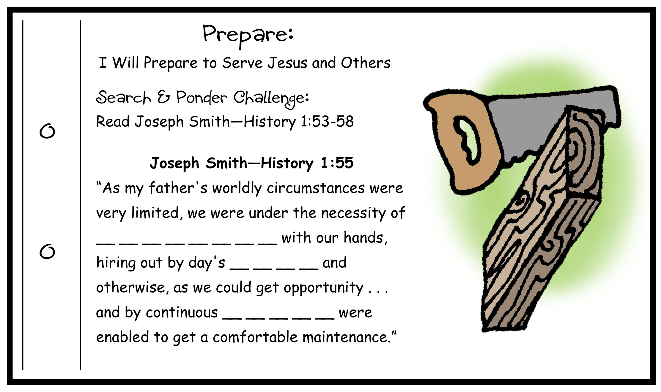 Joseph Smith tells about laboring with their hands to make a living