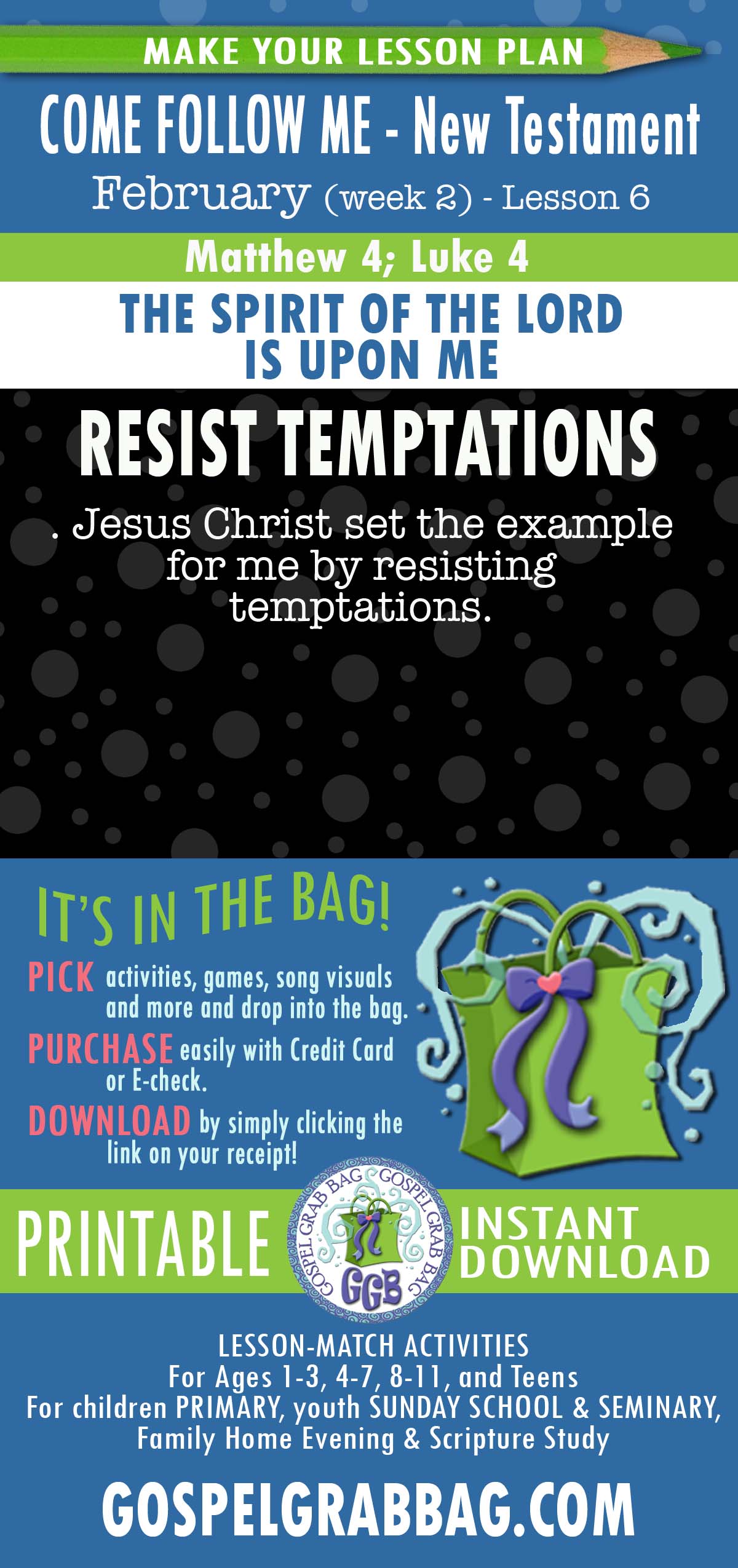 Lesson Ideas for "Jesus Christ set the example for me by resisting temptation."