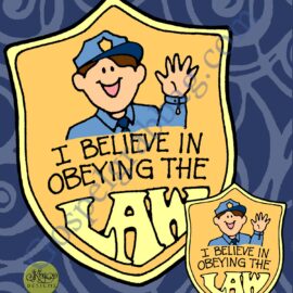 BADGE I Believe in Obeying the Law