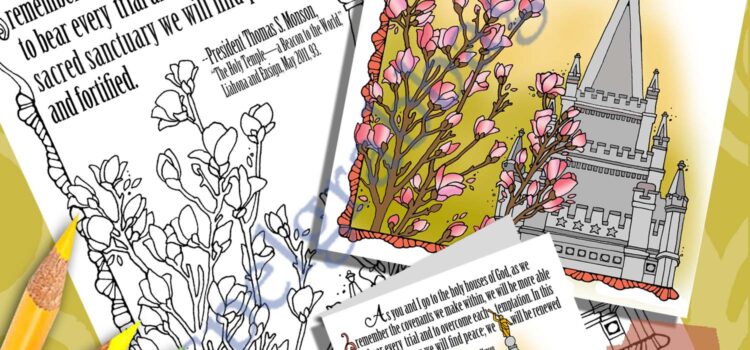 Make and Color a Quote by Thomas S. Monson on Why Temple Ordinances are Important
