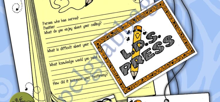 SERVICE Lesson Activity – LDS PRESS Interview Journal and tools – “How can I participate in hastening the Lord’s work?” Come Follow Me LDS PRESS interview tools